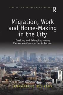 Front cover_Migration, Work And Home-making In The City