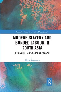 Front cover_Modern Slavery And Bonded Labour In South Asia
