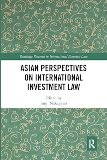 Front cover_Asian Perspectives On International Investment Law