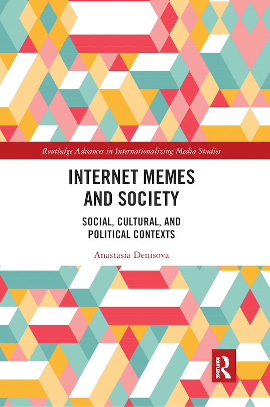 Couverture_Internet Memes And Society