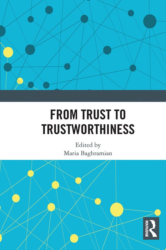 Front cover_From Trust To Trustworthiness