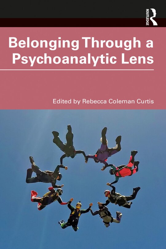 Front cover_Belonging Through A Psychoanalytic Lens