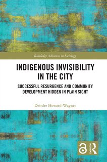 Front cover_Indigenous Invisibility in the City