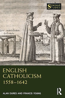 Front cover_English Catholicism 1558-1642