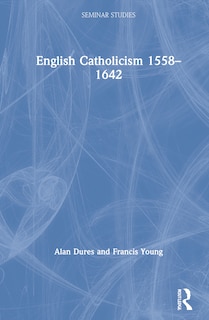 Couverture_English Catholicism 1558-1642