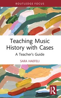 Front cover_Teaching Music History with Cases