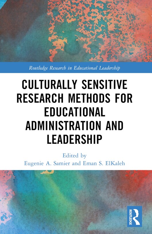 Front cover_Culturally Sensitive Research Methods for Educational Administration and Leadership