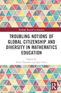 Couverture_Troubling Notions of Global Citizenship and Diversity in Mathematics Education