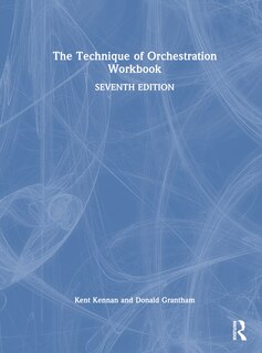 Front cover_The Technique of Orchestration Workbook