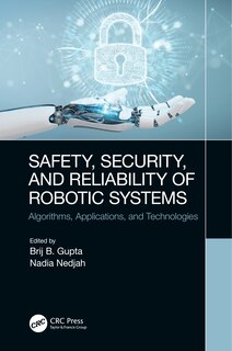Front cover_Safety, Security, and Reliability of Robotic Systems