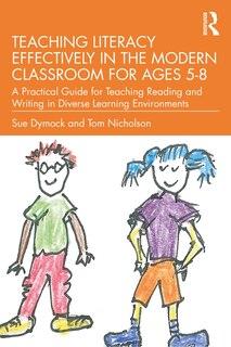 Front cover_Teaching Literacy Effectively in the Modern Classroom for Ages 5-8