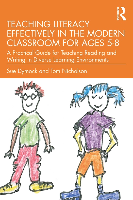 Front cover_Teaching Literacy Effectively in the Modern Classroom for Ages 5-8