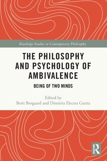 Front cover_The Philosophy and Psychology of Ambivalence
