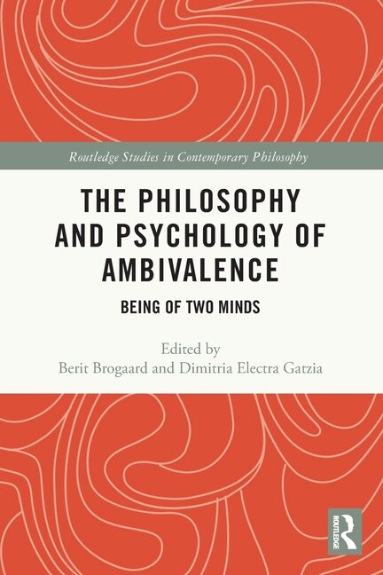 Front cover_The Philosophy and Psychology of Ambivalence