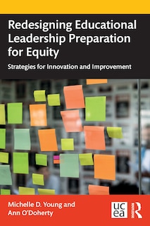 Front cover_Redesigning Educational Leadership Preparation For Equity