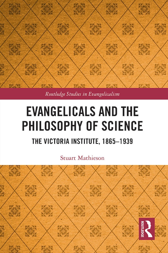 Front cover_Evangelicals and the Philosophy of Science