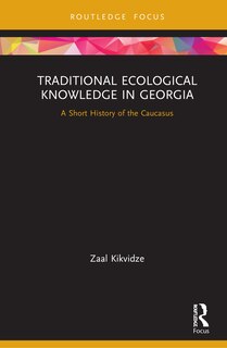 Couverture_Traditional Ecological Knowledge In Georgia