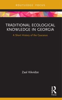 Front cover_Traditional Ecological Knowledge in Georgia