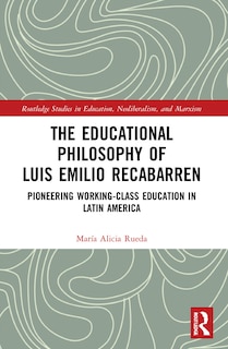 Front cover_The Educational Philosophy of Luis Emilio Recabarren