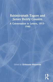 Front cover_Rabindranath Tagore and James Henry Cousins