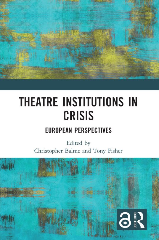 Front cover_Theatre Institutions in Crisis