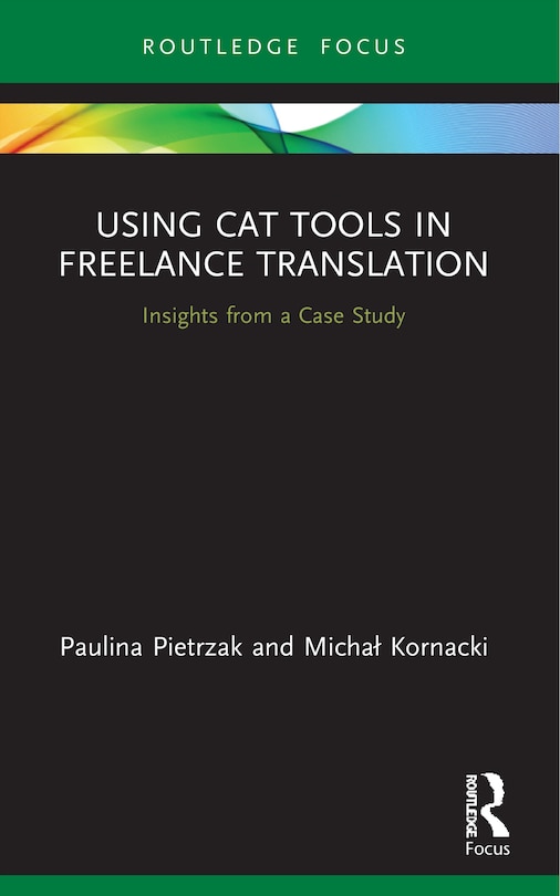 Couverture_Using CAT Tools in Freelance Translation