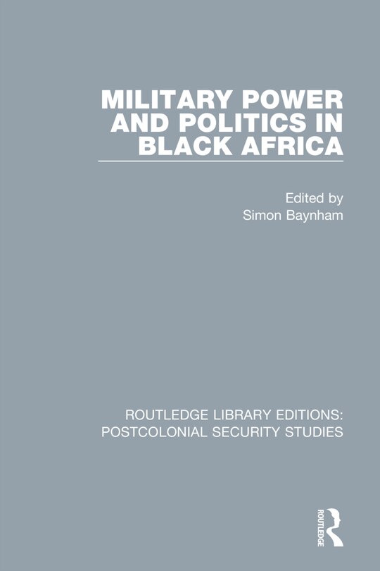 Couverture_Military Power And Politics In Black Africa