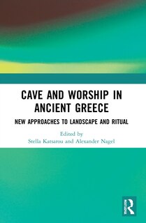 Front cover_Cave and Worship in Ancient Greece