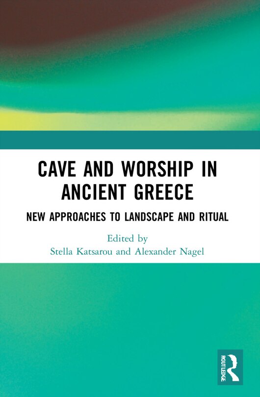 Front cover_Cave and Worship in Ancient Greece