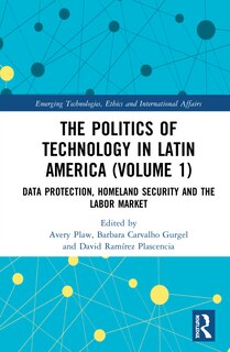 Front cover_The Politics of Technology in Latin America (Volume 1)