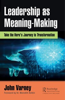 Front cover_Leadership As Meaning-making