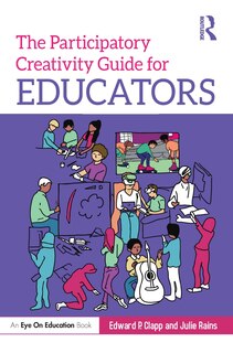 Front cover_The Participatory Creativity Guide for Educators