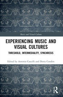 Front cover_Experiencing Music and Visual Cultures