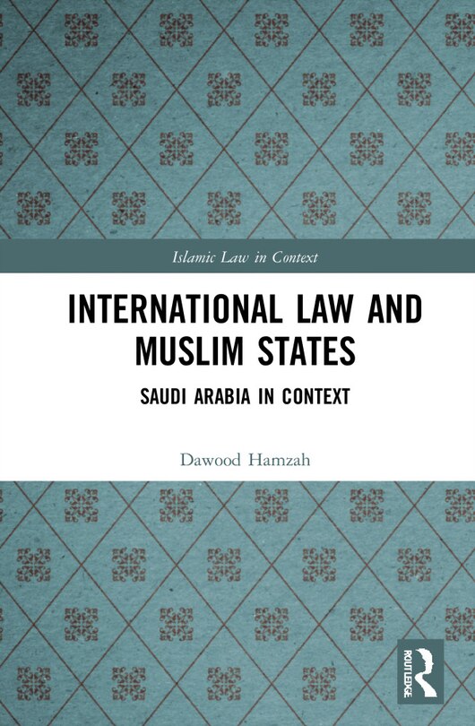 Front cover_International Law and Muslim States