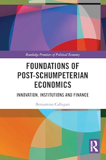 Front cover_Foundations of Post-Schumpeterian Economics