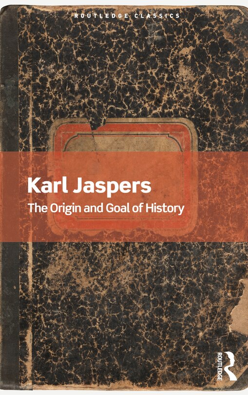 Front cover_The Origin And Goal Of History