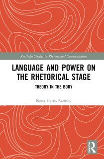 Couverture_Language and Power on the Rhetorical Stage