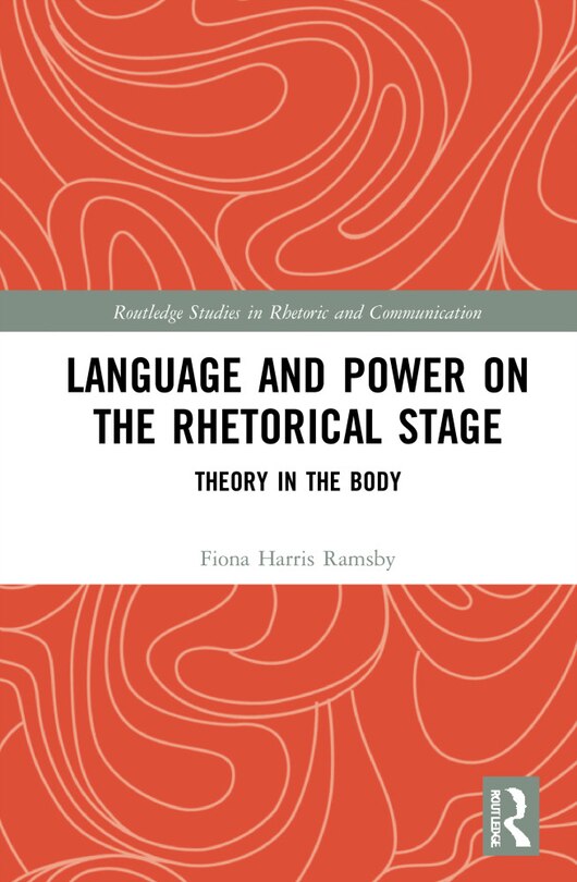 Couverture_Language and Power on the Rhetorical Stage