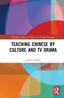 Front cover_Teaching Chinese by Culture and TV Drama