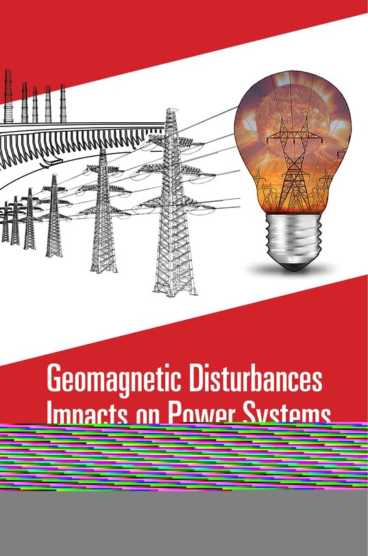 Front cover_Geomagnetic Disturbances Impacts on Power Systems