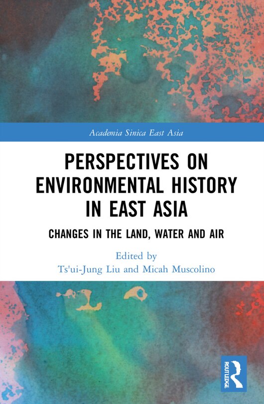 Front cover_Perspectives on Environmental History in East Asia