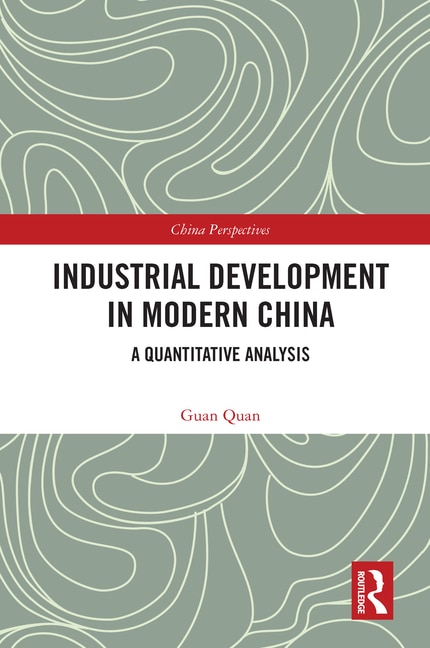 Front cover_Industrial Development in Modern China
