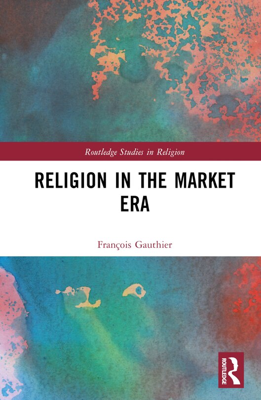 Front cover_Religion in the Market Era
