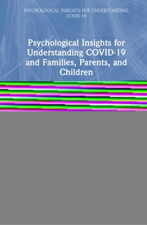 Front cover_Psychological Insights For Understanding Covid-19 And Families, Parents, And Children