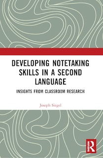 Front cover_Developing Notetaking Skills in a Second Language