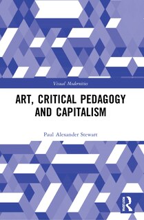 Front cover_Art, Critical Pedagogy and Capitalism