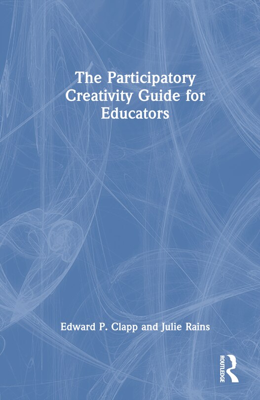 Front cover_The Participatory Creativity Guide for Educators