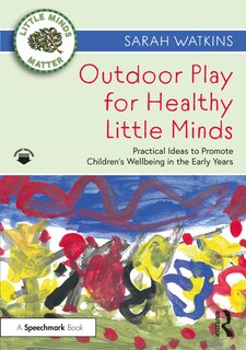 Front cover_Outdoor Play For Healthy Little Minds