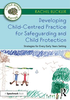 Couverture_Developing Child-Centred Practice for Safeguarding and Child Protection