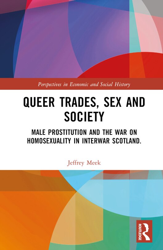 Front cover_Queer Trades, Sex and Society
